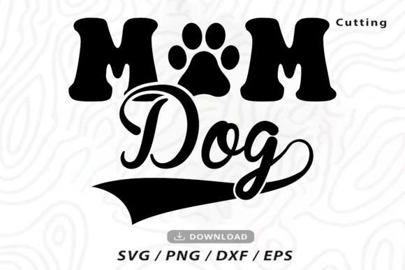 Dog Mom T-Shirt SVG for Mother’s Day: A Designer’s Honest Review