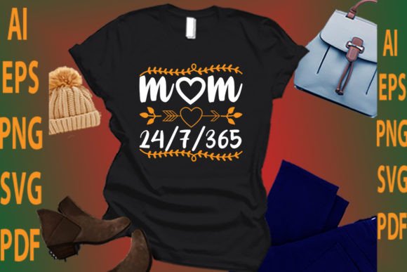 Mom 24 7 365: A Practical Embroidery Design for Everyday Love