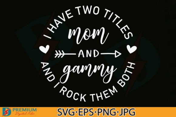 Mom and Gammy SVG: A Humorous Touch for Heartfelt Embroidery