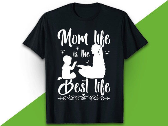 Mom Life is the Best Life T Shirt: A Designer’s Honest Take