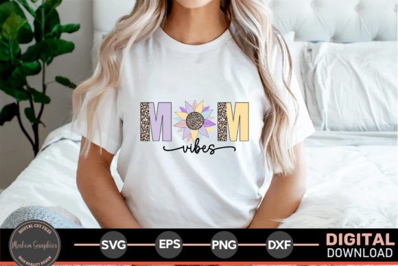 Mom Vibes – A Mother’s Day SVG That Works