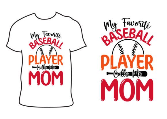 My Favorite Baseball Player Mom T-shirts