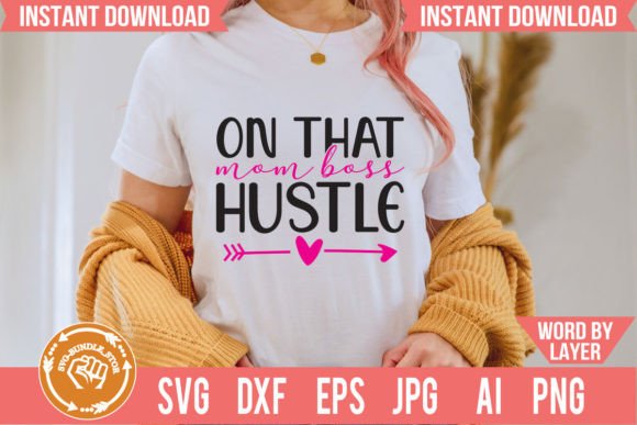 On That Mom Boss Hustle SVG Cut File: A Designer’s Real-World Take