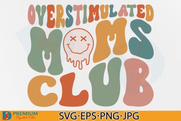Overstimulated Moms Club SVG: Retro Mom Design Review