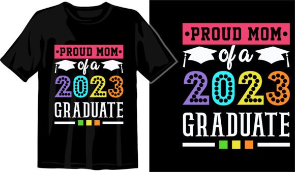 Proud Mom of a 2023 Graduate Svg, Class